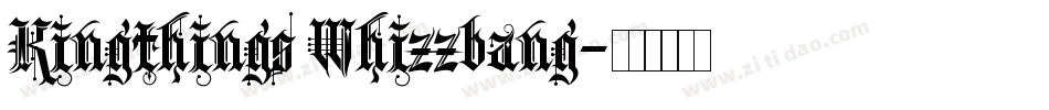 Kingthings Whizzbang字体转换